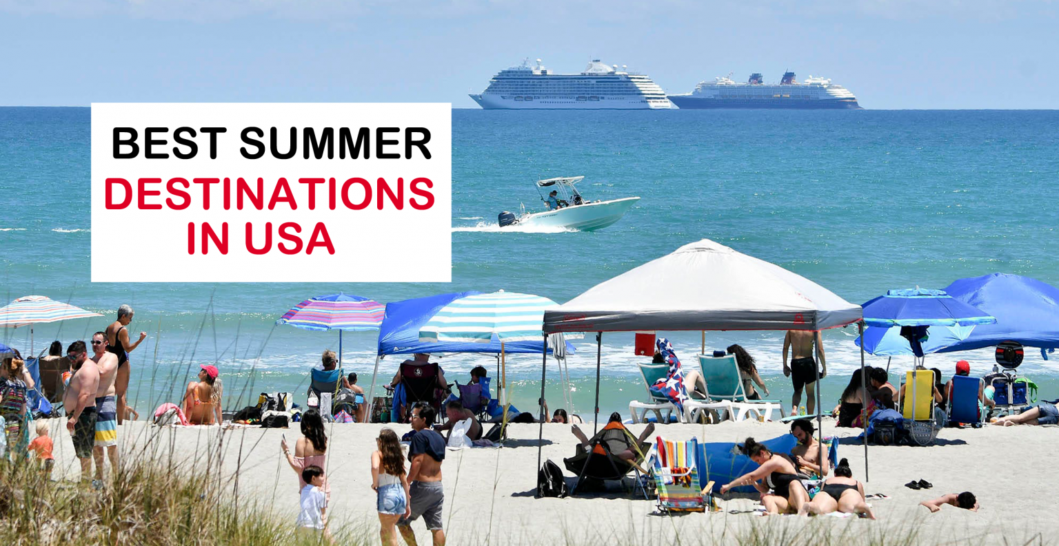 10 Best Summer Vacation Destination in the USA Travelodaddy